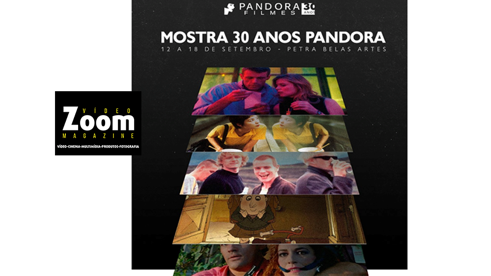 30 anos da Pandora Filmes